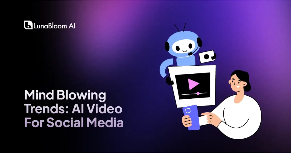 10 Trends Shaping The Future Of AI Video For Social Media In 2026